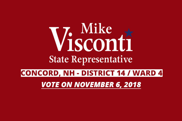 Vote Mike Visconti, State Rep. Concord NH District 14, Ward 4